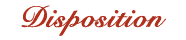 Disposition