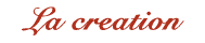La creation