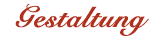 Gestaltung